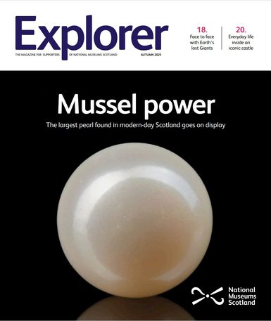 Cover of National Museums Scotland Explorer Magazine for Members featuring a large pearl.